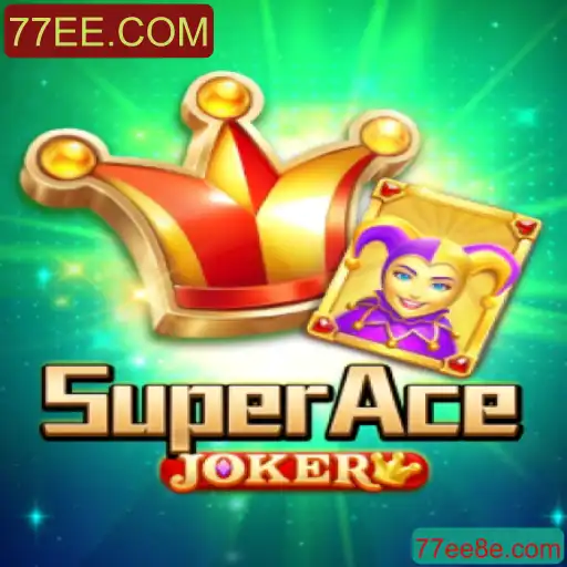 Descubra o Entusiasmante Jogo SuperAceJoker: Regras e Introduções